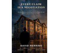 EVERY CLAIM IS A NEGOTIATION: The One Question Every Property Claim Turns On, and How to Answer It Under Pressure