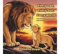 Every Dad, Every Son, Every World: A Heartwarming Father and Son Animal Picture Book