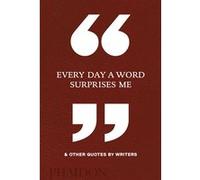 Every day a word surprises me Phaidon (Auteur)