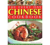 Every Day Chinese Cookbook: Over 365 Step-By-Step Recipes For Delicious Cooking All Year Round: Far East And Asian Dishes Shown In Over 1600 Stunn