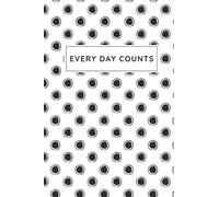 Every Day Counts (Organic Trunk): Undated Yearly Planner / Calendar With Monthly And Weekly Views And Plenty Of Room For Notes (Monthly Planner, Weekly Planner) - Organized Into The New Year!