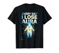 Every Day I Lose Aura Points Funny T-Shirt