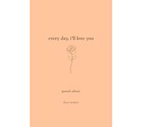 Every Day, I'll Love You