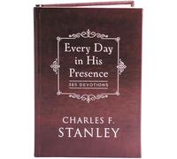 Every Day in His Presence: A Daily Devotional for Finding Peace and Purpose (365 Devotions - Inspiration for Every Day of the Year)