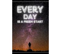 Every Day is a fresh start: Inspirational Notebook with Lined Pages - Disability Support - Depresion Little Help - Teenage Problems Notes - ... Book - My Story Notebook - Progress Book