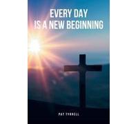Every Day Is A New Beginning Paperback Book By Tyrrell,Pat,