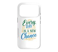 Every Day is a New Chance, Inspirational Motivation Quotes Coque pour iPhone 17 Pro