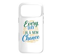 Every Day is a New Chance, Inspirational Motivation Quotes Coque pour iPhone 17 Pro Max