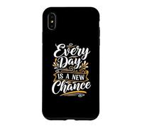 Every Day is a New Chance Inspirational Motivation Quotes Coque pour iPhone XS Max