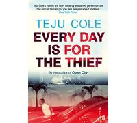 Every Day is for the Thief – Faber & Faber
