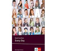 Every Day: Schulausgabe für das Niveau B2, ab dem 6. Lernjahr. Ungekürzter englischer Originaltext mit Annotationen