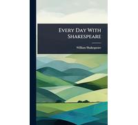 Every Day With Shakespeare