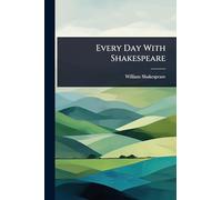 Every Day With Shakespeare