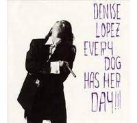 Every Dog Has Her Day