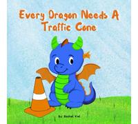 Every Dragon Needs A Traffic Cone