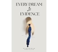 Every Dream Is Evidence: A Psychological Thriller About Dreams, Murder, and Hidden Truths