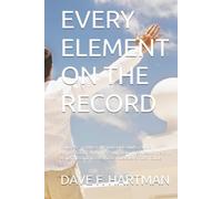 EVERY ELEMENT ON THE RECORD: Volume B - Children and Vulnerable Adults, Public Administration, Weapons, Public Order, Organized Crime, and Using This Book in a Real Case: A Delaware Title 11 Guide