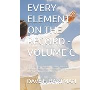 EVERY ELEMENT ON THE RECORD - VOLUME C: Delaware's Other Criminal Codes: Drugs, Impaired and Dangerous Driving, Alcohol, Boating, Licensing, ... Reporting, and the General Defenses