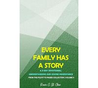 EVERY FAMILY HAS A STORY: A 3-Day Devotional: Understanding Our Divine Inheritance