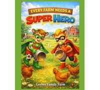 Every Farm Needs a Superhero