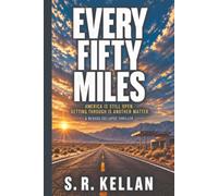 EVERY FIFTY MILES: A Nevada Collapse Thriller