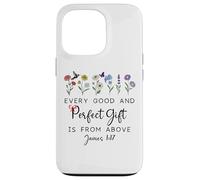 Every Good Perfect is from Above Bible God Quote James 1:17 Coque pour iPhone 13 Pro
