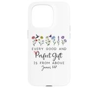 Every Good Perfect is from Above Bible God Quote James 1:17 Coque pour iPhone 15 Pro