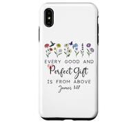 Every Good Perfect is from Above Bible God Quote James 1:17 Coque pour iPhone XS Max