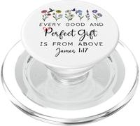 Every Good Perfect is from Above Bible God Quote James 1:17 PopSockets PopGrip pour MagSafe