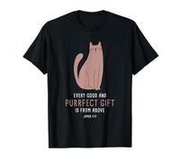 Every Good & Purrfect (Gift) is from Above - James 1:17 Cat T-Shirt