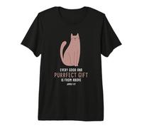 Every Good & Purrfect (Gift) is from Above - James 1:17 Cat T-Shirt Haut de Gamme