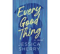 Every Good Thing (The Saddletree Series)