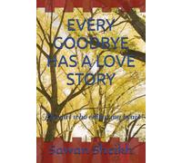 EVERY GOODBYE HAS A LOVE STORY: The girl who edited my heart