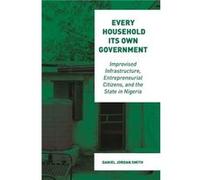 Every Household Its Own Government by Daniel Jordan Smith Paperback Book Daniel Jordan Smith (Auteur)
