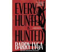 Every Hunter Is Hunted A Novel - Barry Lyga - Crooked Lane Books - ebook (ePub) - Livre