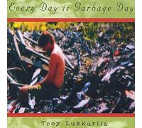 Every is Garbage Day