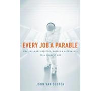 Every Job A Parable