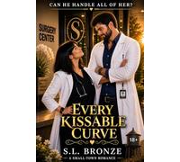 Every Kissable Curve (EKC): From the Small-Town Romance A-Z Collection