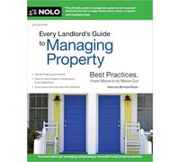 Every Landlord's Guide to Managing Property: Best Practices, from Move-in to Move-out