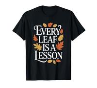 Every Leaf is a Leçon Automne Retour à l'école T-Shirt