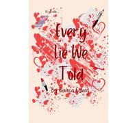 Every Lie We Told