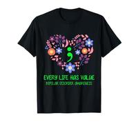 Every Life Has Value Sensibilisation au trouble bipolaire point-virgule T-Shirt