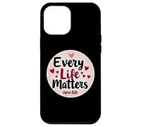 Every Life Matters Pro-Life Cœurs pour bébé fœtus Coque pour iPhone 12 Pro Max