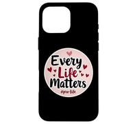 Every Life Matters Pro-Life Cœurs pour bébé fœtus Coque pour iPhone 16 Pro Max