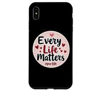 Every Life Matters Pro-Life Cœurs pour bébé fœtus Coque pour iPhone XS Max