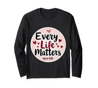 Every Life Matters Pro-Life Cœurs pour bébé fœtus Manche Longue