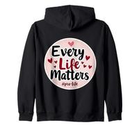 Every Life Matters Pro-Life Cœurs pour bébé fœtus Sweat à Capuche
