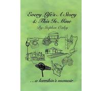 Every Life's A Story & This Is Mine