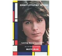 Every Little Bit Of You: Loving David Cassidy