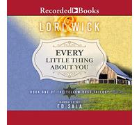 Every Little Thing About You (The Yellow Rose Trilogy)